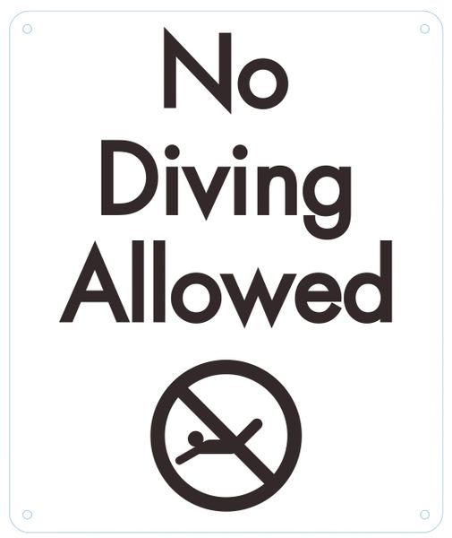 NO DIVING ALLOWED SIGN (ALUMINUM SIGNS 12x10)