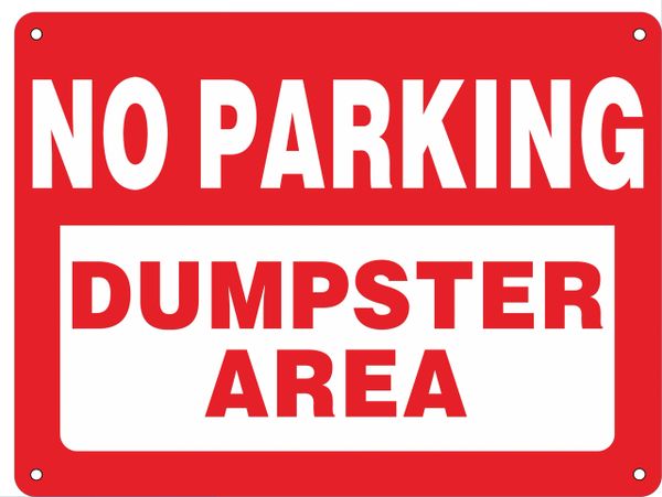 NO PARKING DUMPSTER AREA SIGN (ALUMINUM SIGNS 9X12)