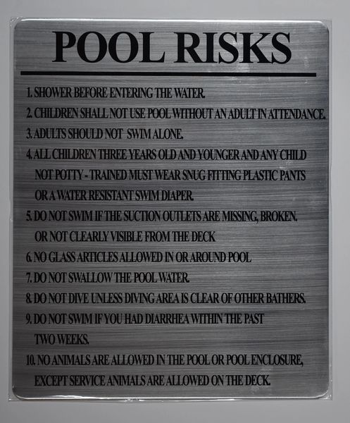 GUIDE REGARDING THE RISKS ASSOCIATED WITH THE USE OF THE POOL- BRUSHED ALUMINUM (ALUMINUM SIGNS 12 X 10)