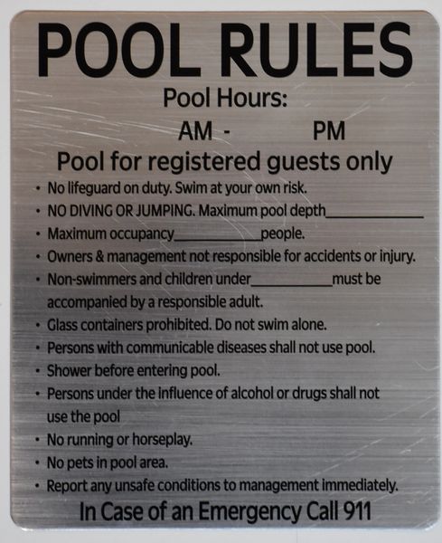 RULES FOR THE POOL AND POOL AREA- BRUSHED ALUMINUM (ALUMINUM SIGNS 12 X 10)