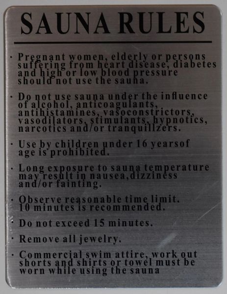 RULES FOR THE SAUNA- BRUSHED ALUMINUM (ALUMINUM SIGNS 11 X 8.5)