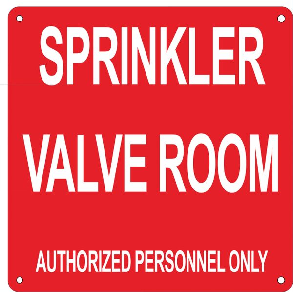 AUTHORIZED PERSONNEL ONLY SPRINKLER VALVE ROOM SIGN- RED BACKGROUND (ALUMINUM SIGNS 10X10)