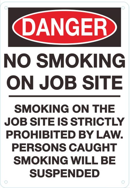 DANGER NO SMOKING ON JOB SITE SIGN (ALUMINUM SIGNS 12X9)