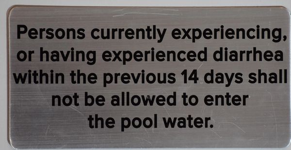 DO NOT ENTER POOL IF YOU HAVE DIARRHEA SIGN – BRUSHED ALUMINUM (ALUMINUM SIGNS 6X12)