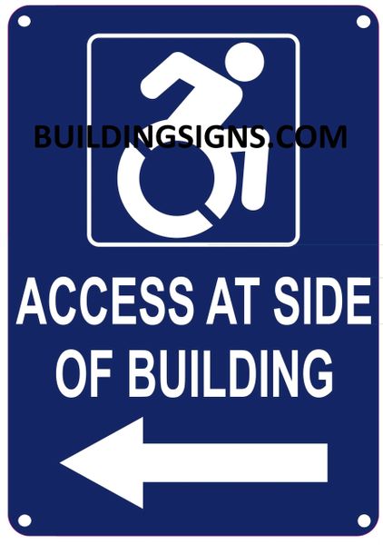 ACCESS AT LEFT SIDE OF BUILDING SIGN- BLUE BACKGROUND (ALUMINUM SIGNS 10X7)- The Pour Tous Blue LINE