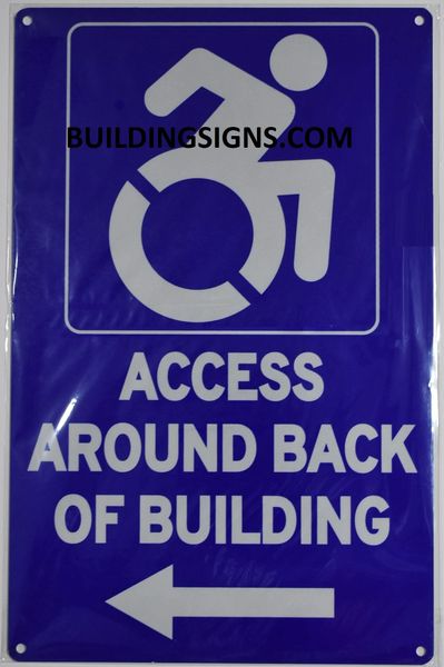 ACCESS AROUND BACK OF BUILDING SIGN- BLUE BACKGROUND (ALUMINUM SIGNS 14X9)- The Pour Tous Blue LINE