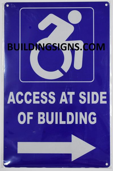 ACCESS AT RIGHT SIDE OF BUILDING SIGN- BLUE BACKGROUND (ALUMINUM SIGNS 14X9)- The Pour Tous Blue LINE