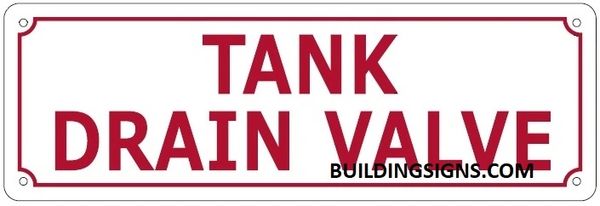 TANK DRAIN VALVE SIGN (ALUMINUM SIGNS 4X12)