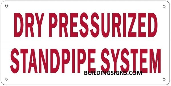 DRY PRESSURIZED STANDPIPE SYSTEM SIGN (ALUMINUM SIGNS 6X12)