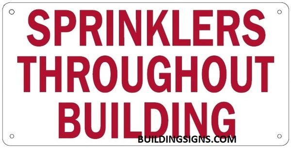SPRINKLERS THROUGHOUT BUILDING SIGN (ALUMINUM SIGNS 6X12)