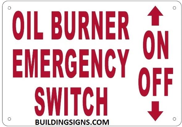 OIL BURNER EMERGENCY SWITCH SIGN (ALUMINUM SIGNS 7X10)