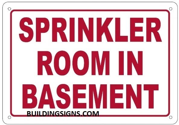 SPRINKLER ROOM IN BASEMENT SIGN (ALUMINUM SIGNS 7X10)