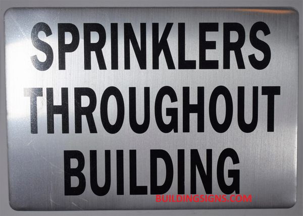 SPRINKLERS THROUGHOUT BUILDING SIGN (ALUMINUM SIGNS 7X10)