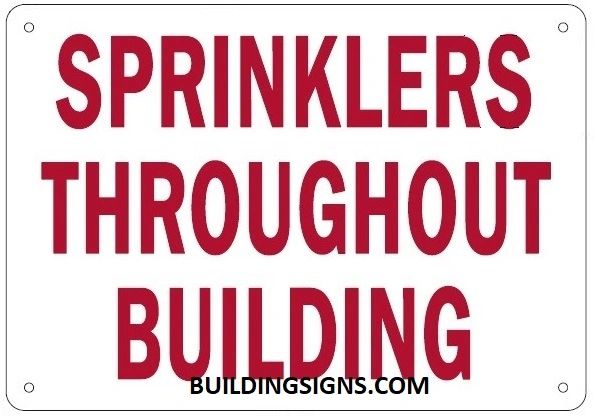 SPRINKLERS THROUGHOUT BUILDING SIGN (ALUMINUM SIGNS 7X10)