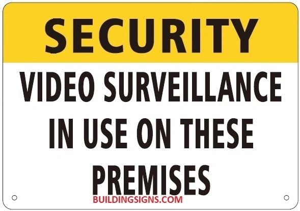 SECURITY VIDEO SURVEILLANCE IN USE ON THESE PREMISES SIGN (ALUMINUM SIGNS 7X10)