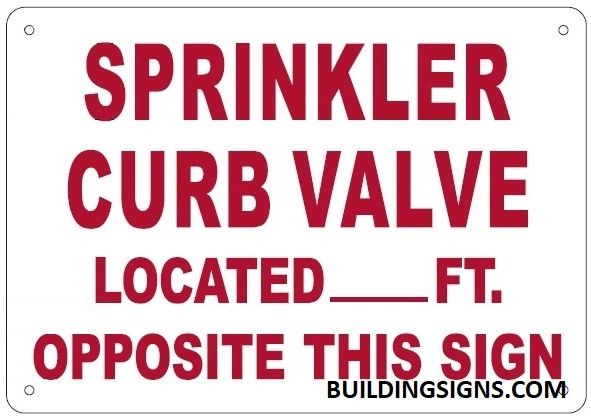 SPRINKLER CURB VALVE LOCATED_ FEET OPPOSITE THIS SIGN SIGN (ALUMINUM SIGNS 7X10)