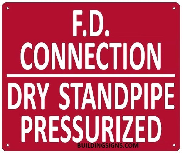 FD CONNECTION DRY STANDPIPE PRESSURIZED SIGN (ALUMINUM SIGNS 10X12)