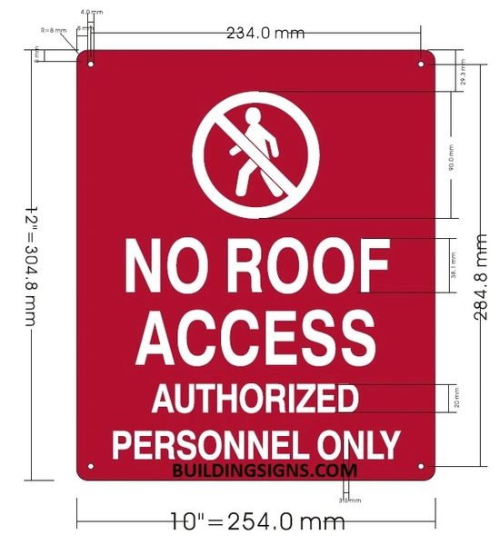 NO ROOF ACCESS AUTHORIZED PERSONNEL ONLY SIGN (ALUMINUM SIGNS 12X10)