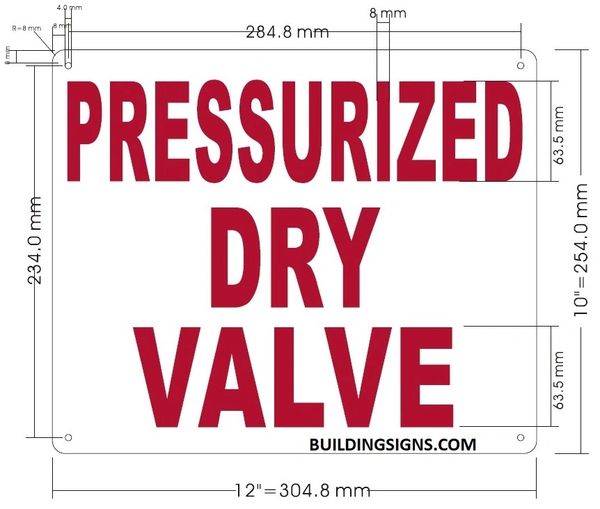 PRESSURIZED DRY VALVE SIGN (ALUMINUM SIGNS 10X12)