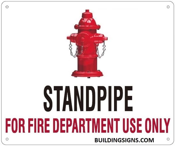 STANDPIPE FOR FIRE DEPARTMENT USE ONLY SIGN (ALUMINUM SIGNS 10X12)