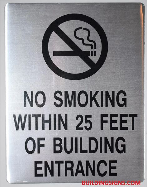 NO SMOKING WITHIN 25 FEET OF BUILDING ENTRANCE SIGN (ALUMINUM SIGNS 11X8.5)