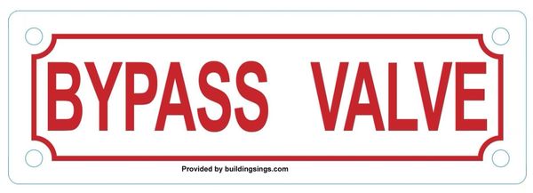 BYPASS VALVE SIGN (ALUMINUM SIGNS 2X6)