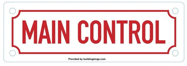 MAIN CONTROL SIGN (ALUMINUM SIGNS 2X7)