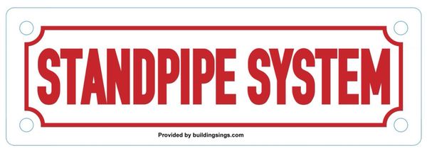STANDPIPE SYSTEM SIGN (ALUMINUM SIGNS 2X6)