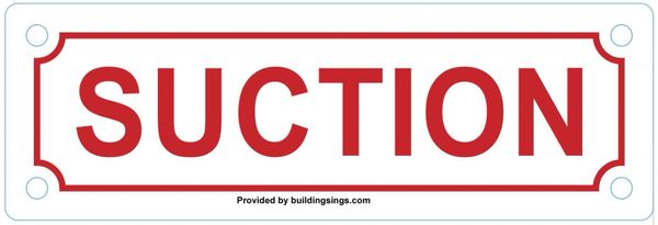 SUCTION SIGN (ALUMINUM SIGNS 2X6)