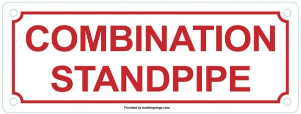 COMBINATION STANDPIPE SIGN (ALUMINUM SIGNS 3X8)