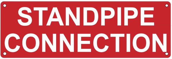 STANDPIPE CONNECTION SIGN (ALUMINUM SIGNS 4X12)