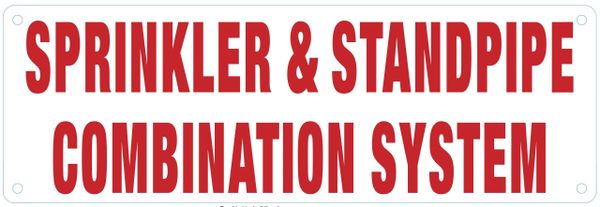 SPRINKLER AND STANDPIPE COMBINATION SYSTEM SIGN (ALUMINUM SIGNS 4X12)