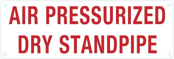 AIR PRESSURIZED DRY STANDPIPE SIGN (ALUMINUM SIGNS 4X12)