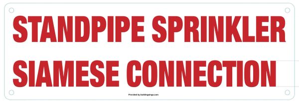 STANDPIPE SPRINKLER SIAMESE CONNECTION Sign (ALUMINUM SIGNS 4X12)