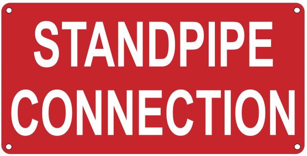 STANDPIPE CONNECTION SIGN (ALUMINUM SIGNS 6X12)