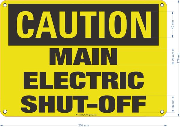 CAUTION MAIN ELECTRIC SHUT-OFF SIGN (Aluminum Signs 7X10)