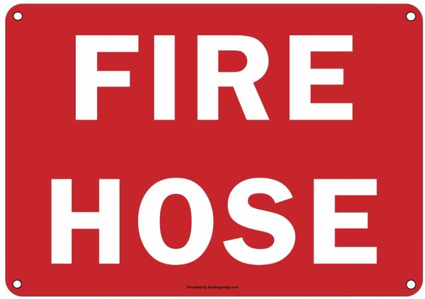 FIRE HOSE SIGN (ALUMINUM SIGNS 7X10)