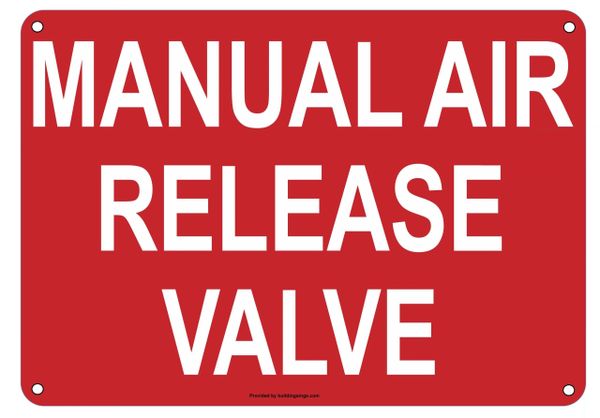 MANUAL AIR RELEASE VALVE SIGN (ALUMINUM SIGNS 7X10)