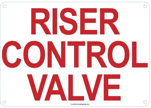 RISER CONTROL VALVE SIGN (ALUMINUM SIGNS 7X10)