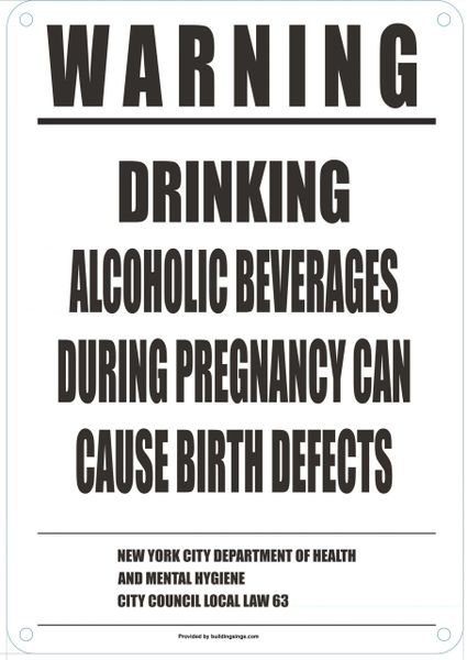 CONSUMER ADVISORY REGARDING THE DRINKING OF ALCOHOL DURING PREGNANCY (ALUMINUM SIGN 10X7)