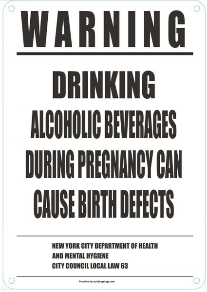 CONSUMER ADVISORY REGARDING THE DRINKING OF ALCOHOL DURING PREGNANCY (ALUMINUM SIGN 10X7)