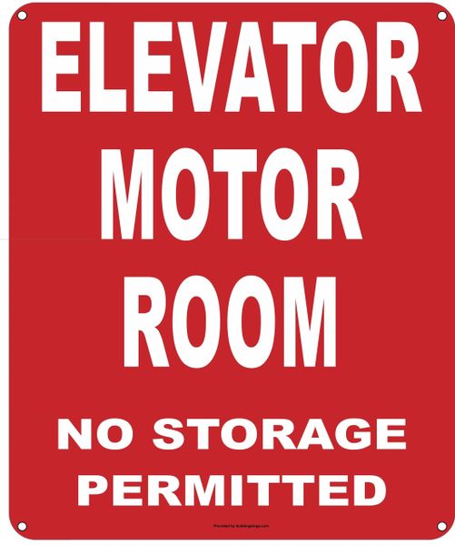 ELEVATOR MOTOR ROOM NO STORAGE PERMITTED SIGN (ALUMINUM SIGNS 12X10)