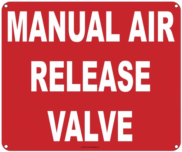 MANUAL AIR RELEASE VALVE SIGN (ALUMINUM SIGNS 10X12)