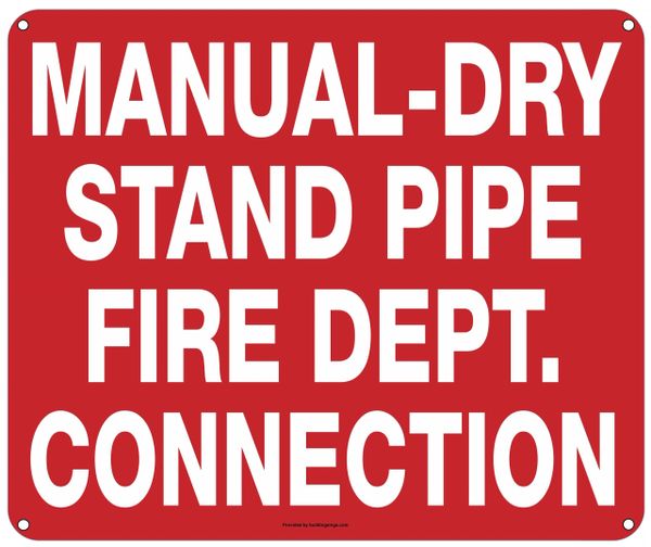 MANUAL-DRY STAND PIPE FIRE DEPARTMENT CONNECTION SIGN (ALUMINUM SIGNS 10X12)