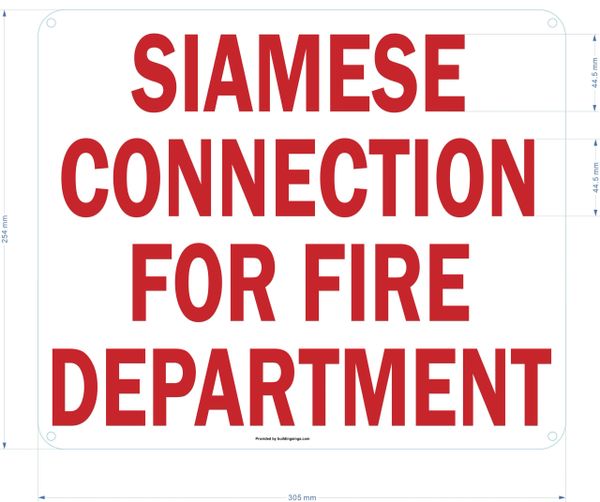 SIAMESE CONNECTION FOR FIRE DEPARTMENT SIGN (ALUMINUM SIGNS 10x12)