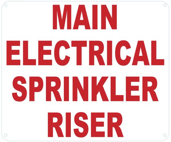 MAIN ELECTRICAL SPRINKLER RISER SIGN (ALUMINUM SIGNS 10X12)