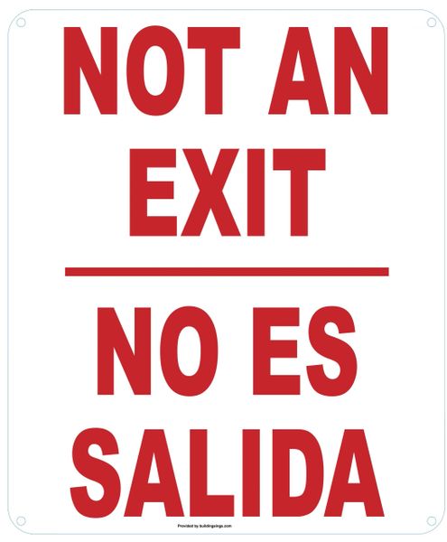 NOT AN EXIT SIGN - NO ES SALIDA SIGN (ALUMINUM SIGNS 12X10)