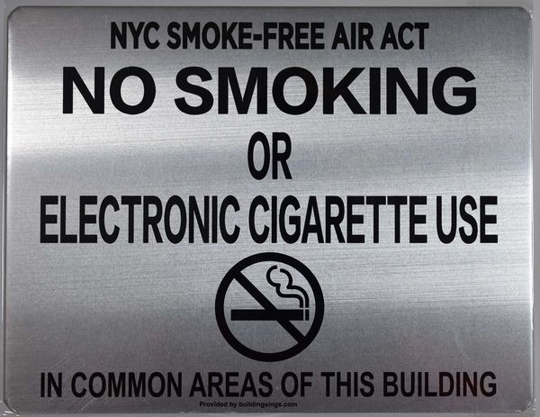 NYC Smoke free Act Sign "No Smoking or Electronic cigarette Use IN COMMON AREAS OF THIS BUILDING" (ALUMINUM SIGNS 8.5x11)