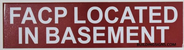 FACP LOCATED IN BASEMENT SIGN (ALUMINUM SIGNS 3X11.75)