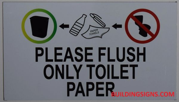 PLEASE FLUSH ONLY TOILET PAPER SIGN- PURE WHITE (ALUMINUM SIGNS 4X7)